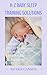Sleep Guide Book - A-Z Baby Sleep Training Solutions: The new and improved baby sleep training solutions by sleeping experts and pediatrician