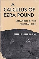 A Calculus of Ezra Pound: Vocations of the American Sign 0813011396 Book Cover