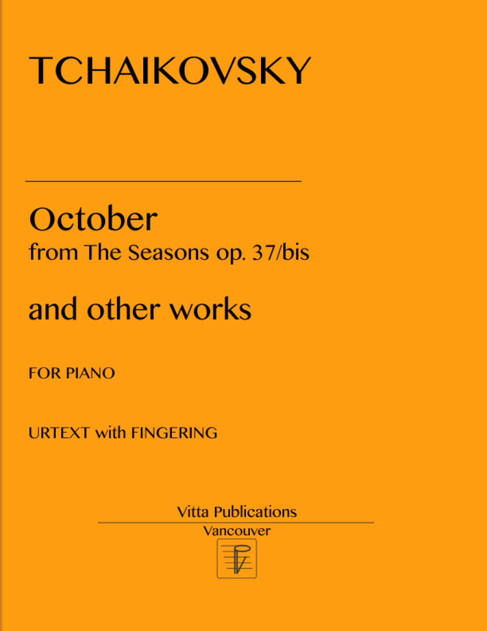 Tchaikovsky October from The Seasons op. 37-bis: and other works. Urtext edition with fingerings