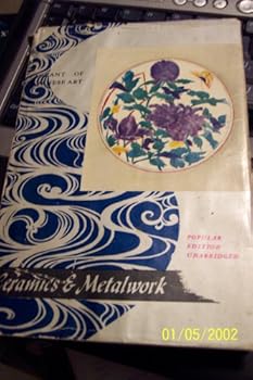 Unknown Binding Ceramics & Metalwork (Pageant of Japanese art series) Book