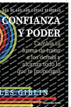 Paperback Confianza y poder: Cambia tu forma de tratar a los demás y alcanza todo lo que te propongas [Spanish] Book