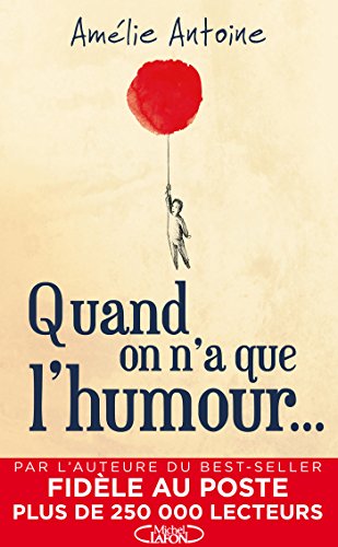 Quand on n'a que l'humour... Gratuit