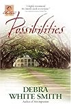 Possibilities (Austen) (Austen (Harvest House)) by Debra White Smith (25-Nov-2006) Paperback