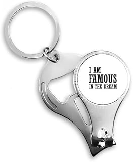 I Am Famous in The Dream Nail Nipper Ring Chaveiro Abridor de Garrafas Cortador