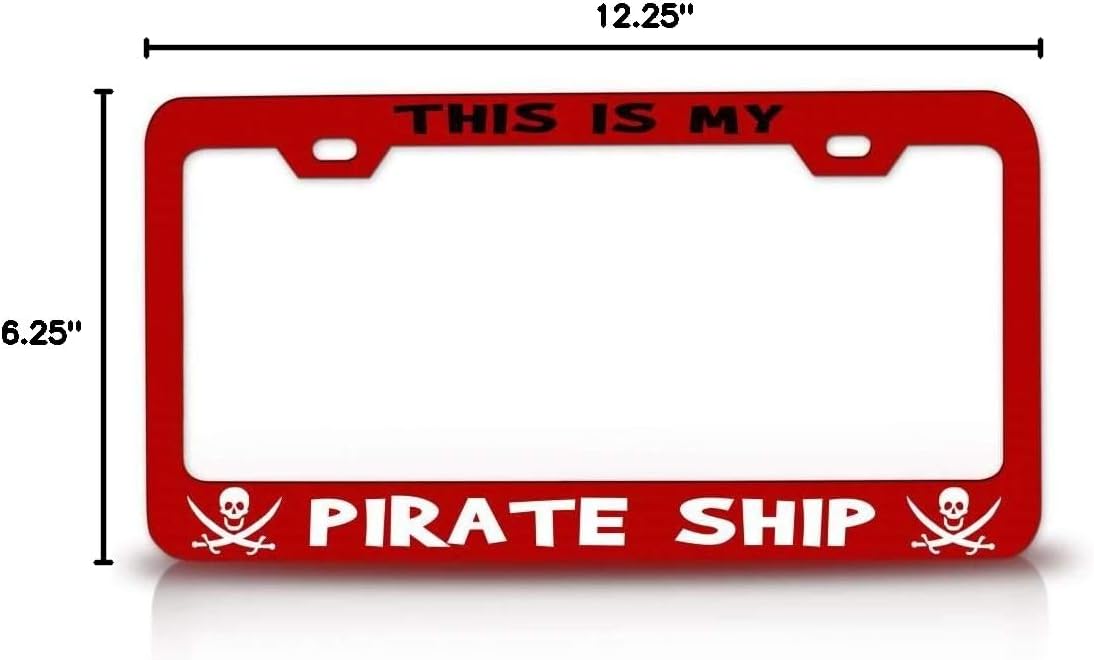 This is My Pirate Ship Pirate Metal Red Car SUV Truck License Plate Frame k66