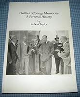 NUFFIELD COLLEGE MEMORIES A Personal History 0955905508 Book Cover