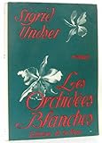  Les orchidées blanches (avec sa jaquette)