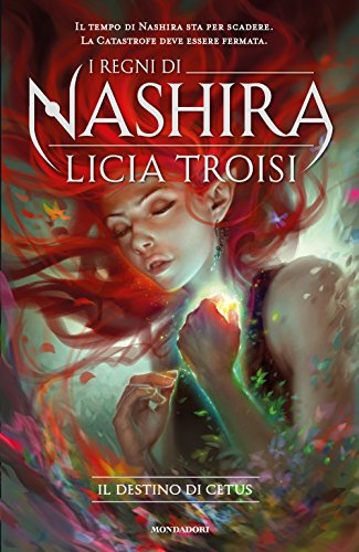 Il destino di Cetus. I regni di Nashira: 4 Il destino di Cetus. I regni di Nashira: 4