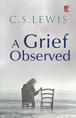 A Grief Observed - Kindle edition by C.S.Lewis. Religion & Spirituality ...