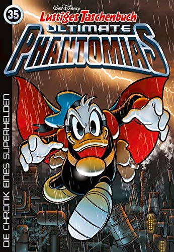 Lustiges Taschenbuch Ultimate Phantomias 35: Die Chronik eines Superhelden Lustiges Taschenbuch Ultimate Phantomias 35: Die Chronik eines Superhelden