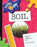 Soil (Explorer Library: Science Explorer) (English Edition)