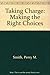 Taking Charge: Making the Right Choices