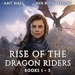 Cover of Rise of the Dragon Riders: Books One to Three
