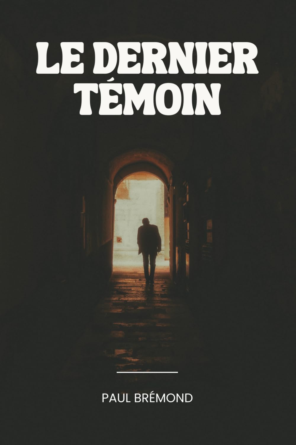 Le Dernier Témoin