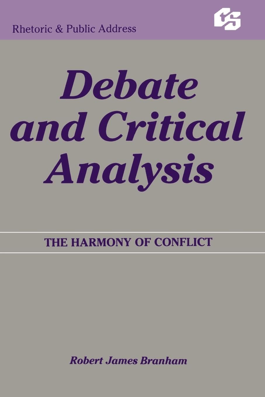 Debate and Critical Analysis (Routledge Communication Series)