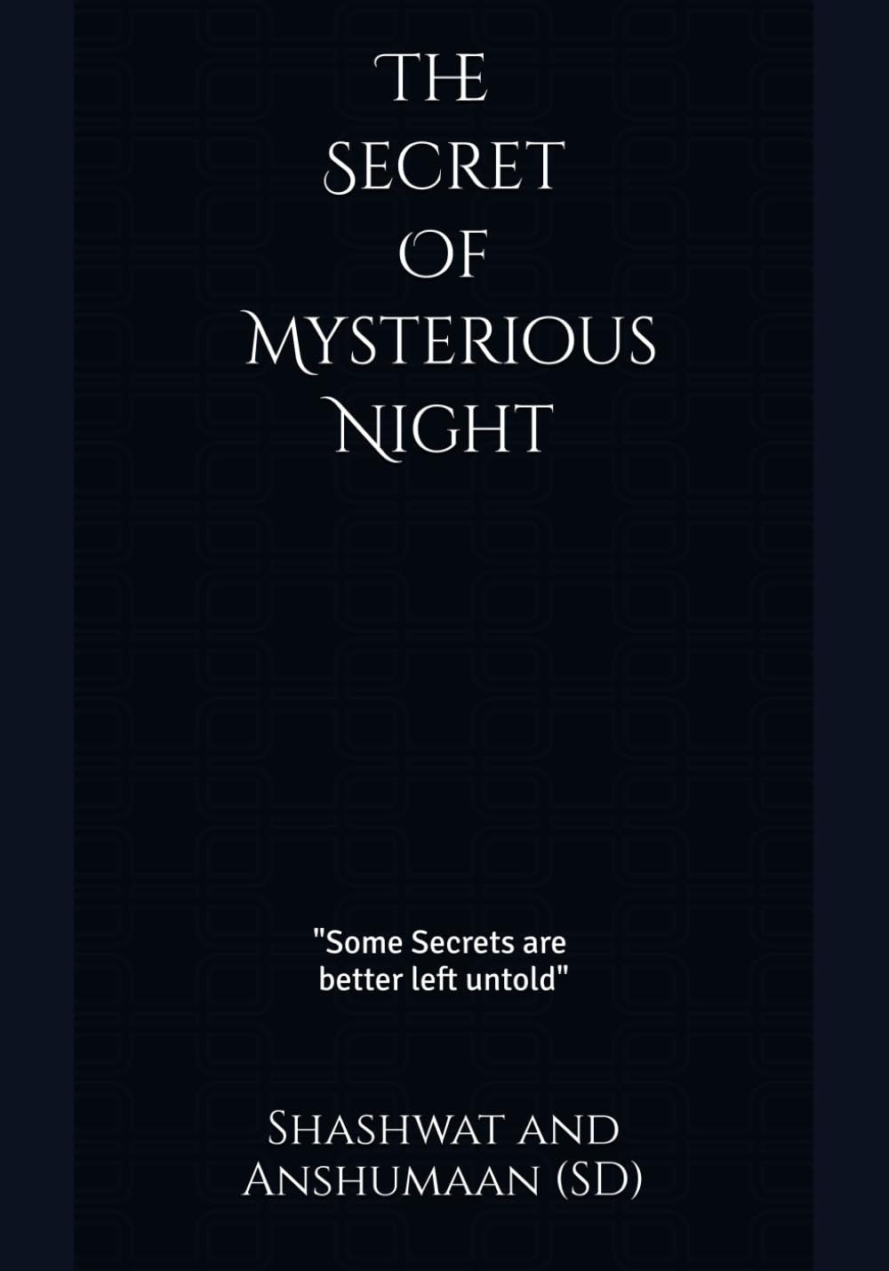 The Secret Of Mysterious Night