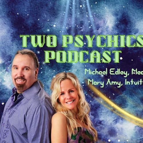 Two Psychics Podcast Por Michael Edley & Mary Amy arte de portada