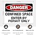 Danger Confined Space Sign, Enter by Permit Only Sign, 10x14 Inches, Rust Free .040 Aluminum, Fade Resistant, Made in USA