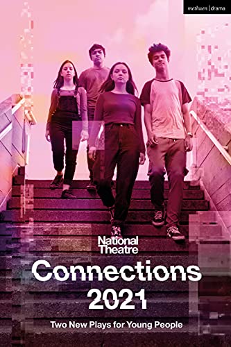 National Theatre Connections 2021: Two Plays for Young People (Modern Plays) (English Edition)