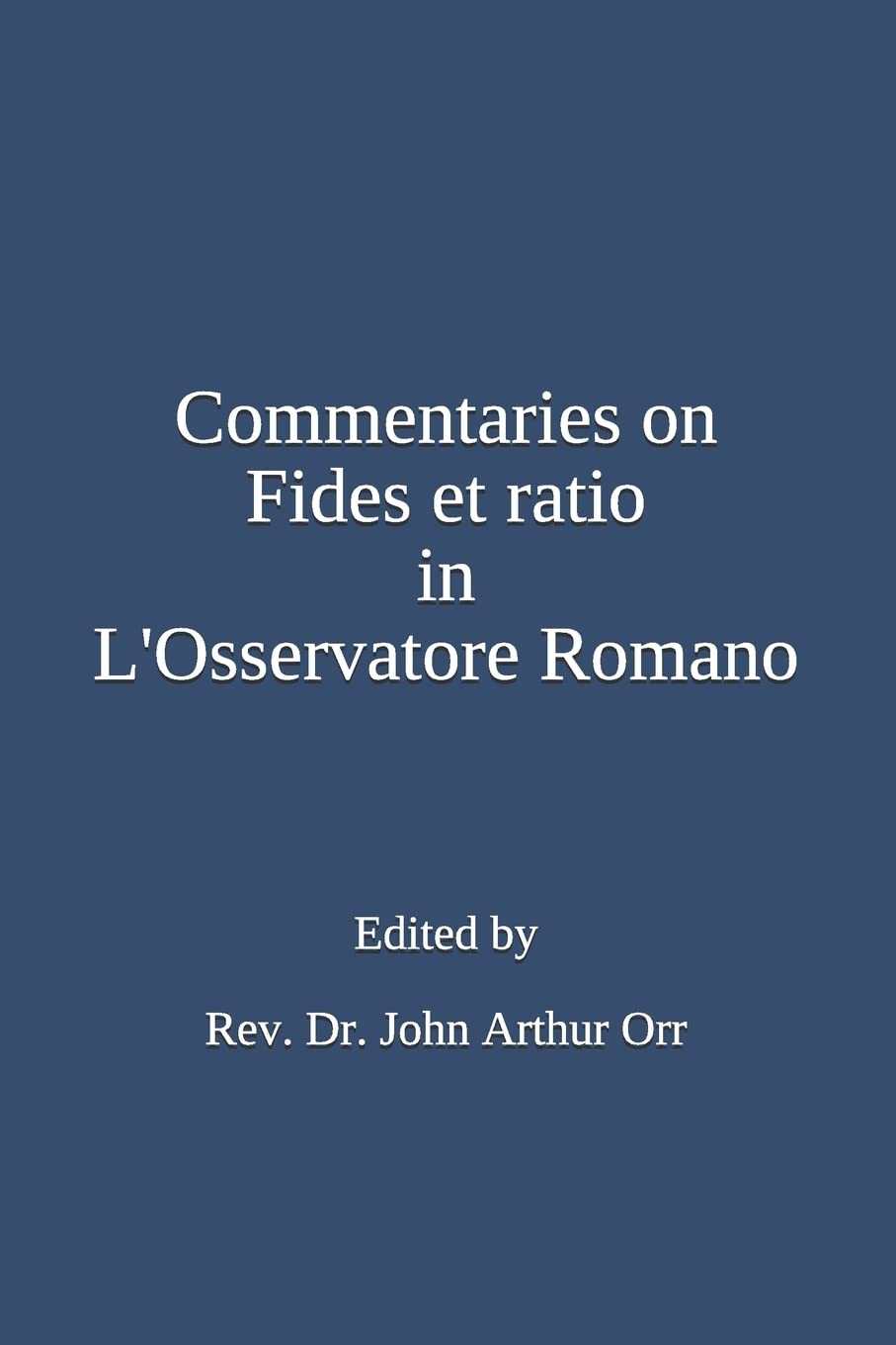 Commentaries on Fides et ratio in L'Osservatore Romano