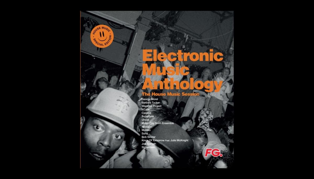 Electronic Music Anthology - House Music Sessions