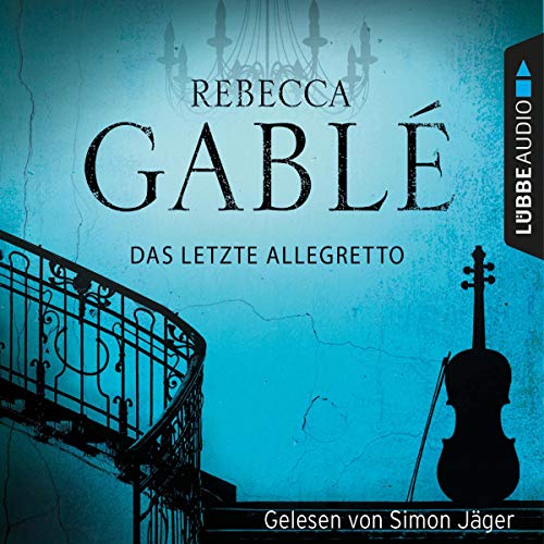 Rebecca Gabl&eacute; Das letzte Allegretto