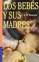 Los bebés y sus madres (Spanish Edition) 8449305446 Book Cover