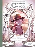  Les Carnets de Cerise T05 - Des premières neiges aux perséides