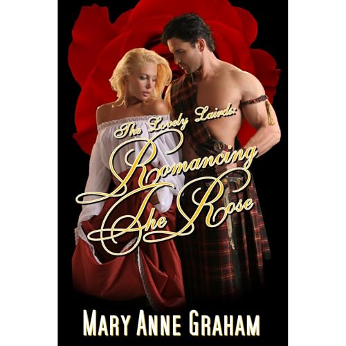 Romancing The Rose Audiolibro Por Mary Anne Graham arte de portada