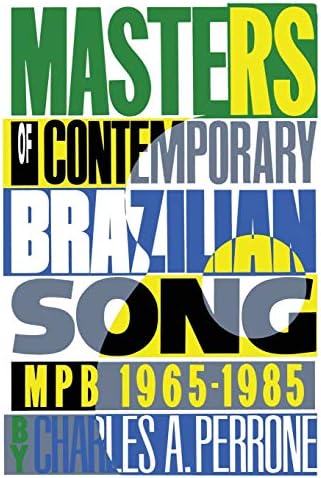 Masters of Contemporary Brazilian Song: MPB, 1965-1985