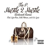  Hustle 2 Hustle (West Coast Remix) [feat. Lejin Man, Chill Pittman & S.D. Lyric] [Explicit]