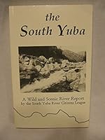 The South Yuba: A Wild and Scenic River Report B000IAW0ZK Book Cover