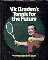 Vic Braden's Tennis for the future 0316105112 Book Cover