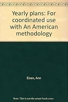 Yearly plans: For coordinated use with An American methodology 1889967017 Book Cover