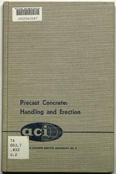 Hardcover Precast concrete: handling and erection (ACI monograph no. 8) Book