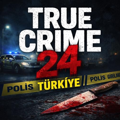True Crime 24- T&uuml;rk&ccedil;e cover art