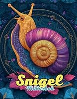 Snigel Målarbok: Avkopplande Naturdesign för Kreativitet och Mindfulness: Över 60 unika mönster för stresslindring och konstterapi (Swedish Edition) B0F5MG8NTY Book Cover