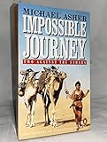 Impossible Journey: Two Against the Sahara - Michael Asher 