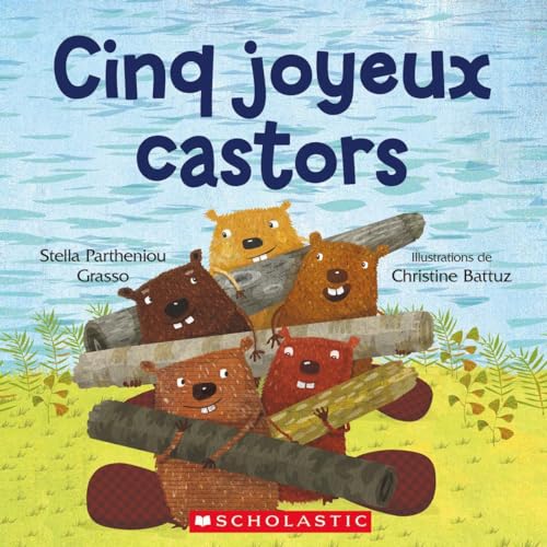 Cinq Joyeux Castors [French] 1443133876 Book Cover