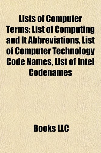 Lists of Computer Terms: List of Computing and It Abbreviations, List ...