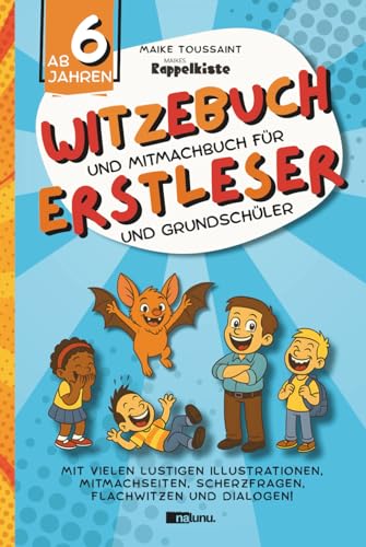 Witzebuch und Mitmachbuch für Erstleser und Grundschüler. Mit vielen lustigen Illustrationen, Mitmachseiten, Scherzfragen, Flachwitzen und Dialogen!