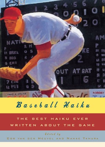 Baseball Haiku: The Best Haiku Ever Written about the Game      Kindle Edition