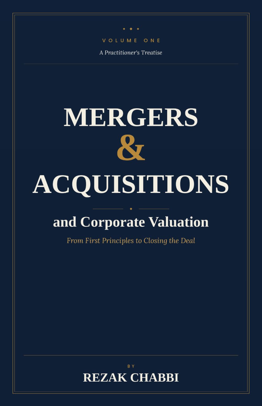 MERGERS & ACQUISITIONS AND CORPORATE VALUATION: Theory, Practice, and the Discipline of Deal-Making