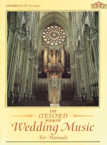 The Oxford Book of Wedding Music for Manuals (1993-08-05)      Paperback