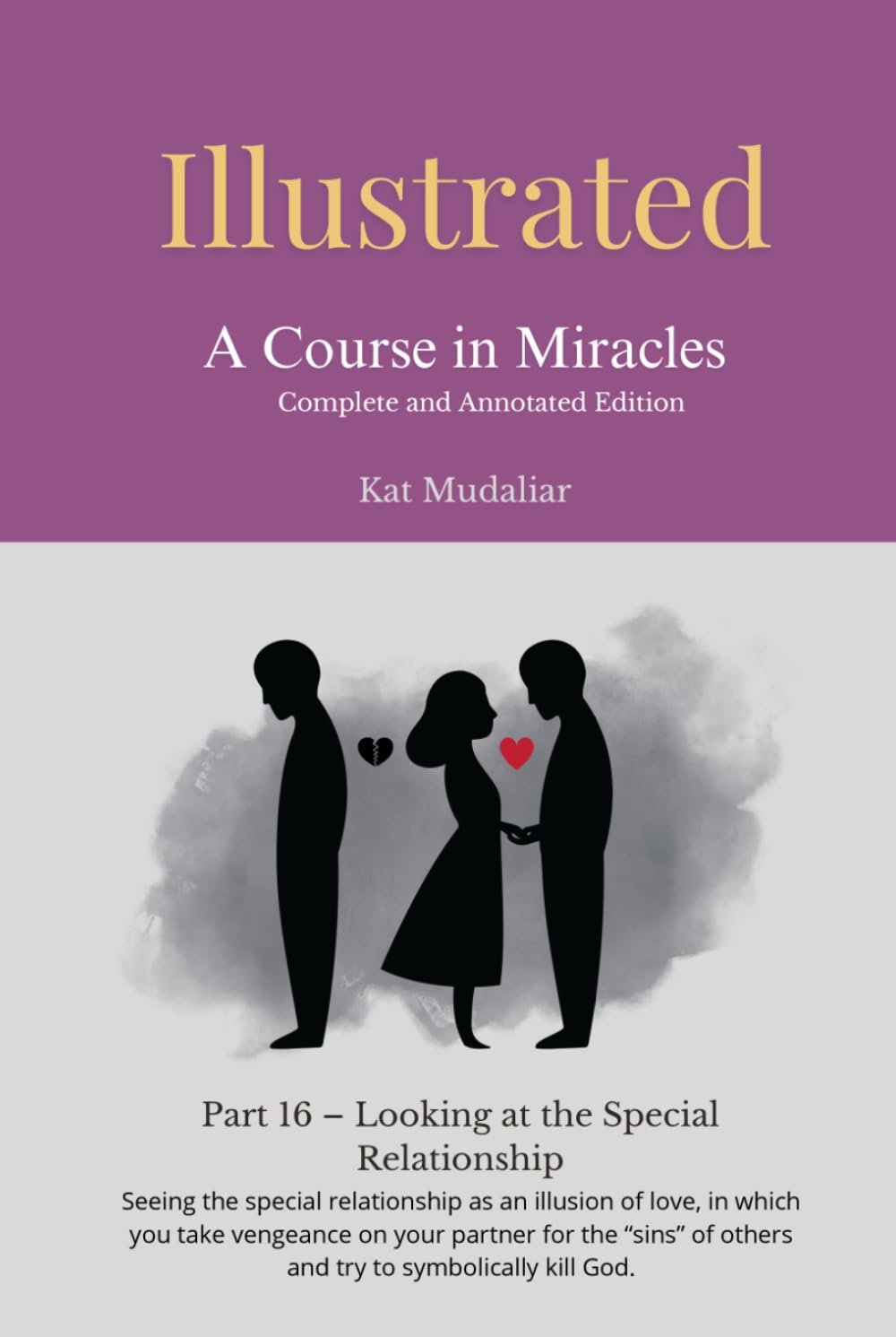 Illustrated: A Course in Miracles: Part 16 – Looking at the Special Relationship
