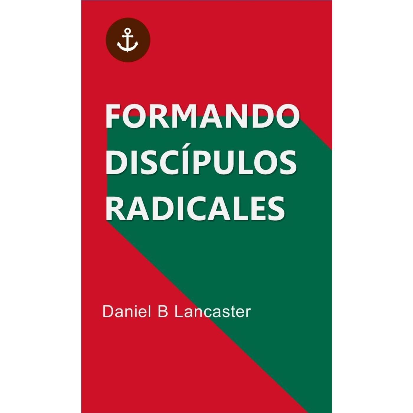 Formando Discípulos Radicales