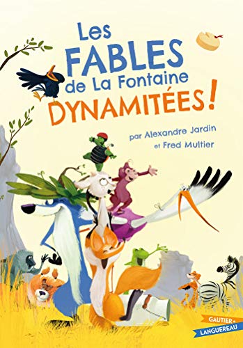 Les Fables de La Fontaine dynamitées