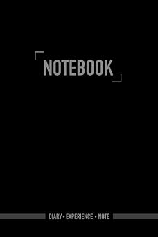 NOTEBOOK Diary-Experience-Note Lined Notebook Journal - Black color - 120 Pages - 6 x 9 inch