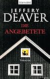  Die Angebetete: Thriller (Kathryn-Dance-Thriller 3)