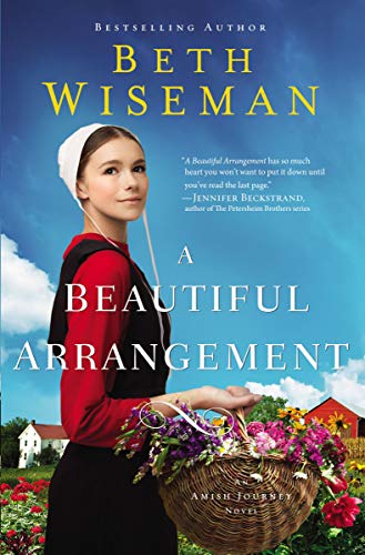 A Beautiful Arrangement (An Amish Journey Novel) A Beautiful Arrangement (An Amish Journey Novel)
